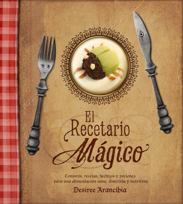 El Recetario Mágico, más que un libro de cocina para niños ...